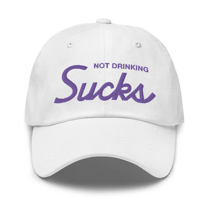 Not Drinking Sucks Hat