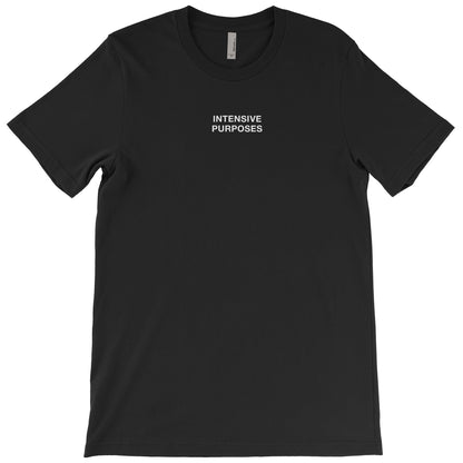 Intensive Purposes T-shirt