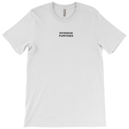 Intensive Purposes T-shirt