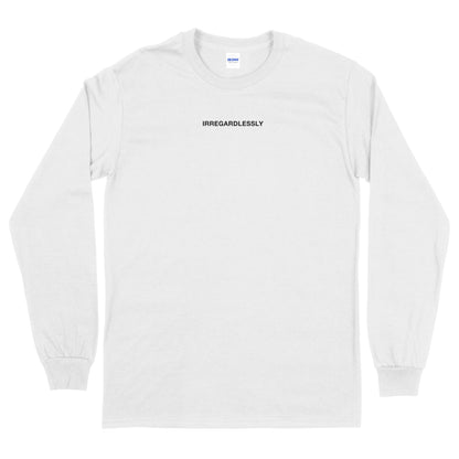 Irregardlessly T-shirt