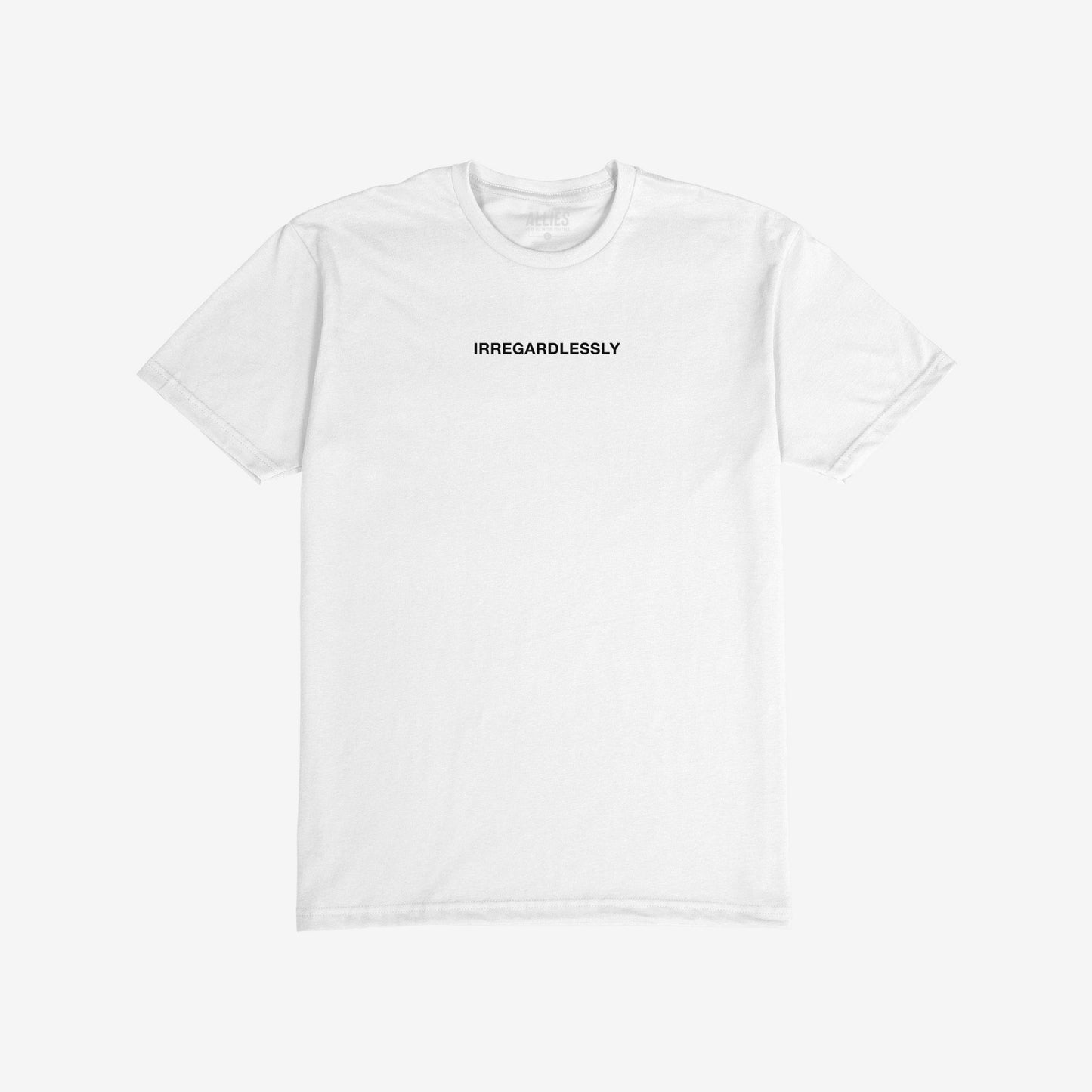 Irregardlessly T-shirt Short Sleeve White by Strange Allies