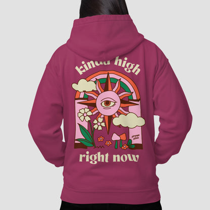 Kinda High Hoodie