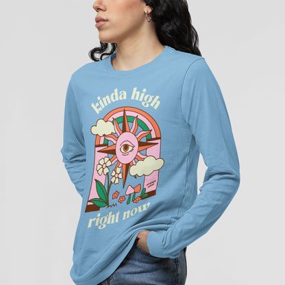 Kinda High Long Sleeve T-shirt