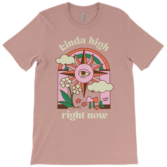 Kinda High T-shirt