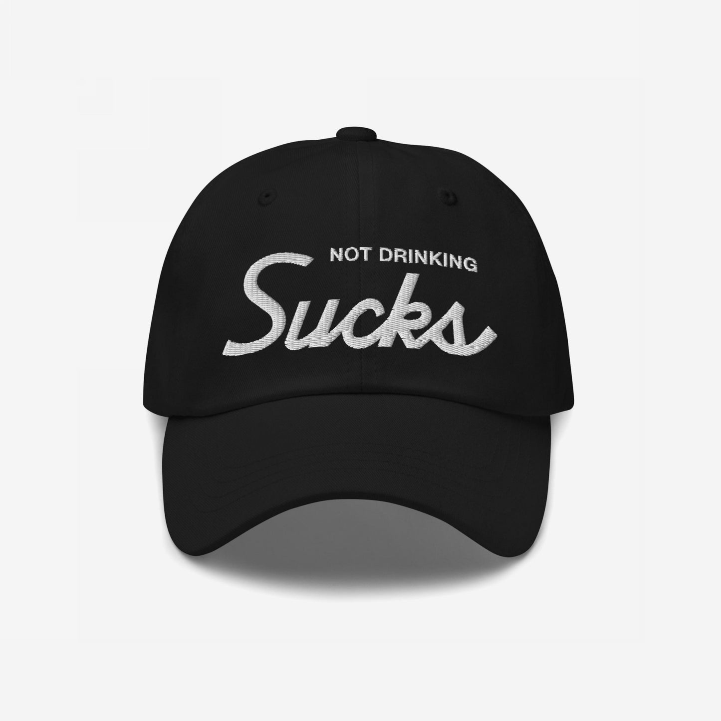 Not Drinking Sucks Hat