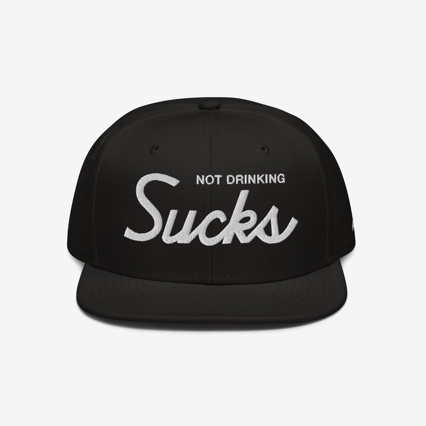 Not Drinking Sucks Hat