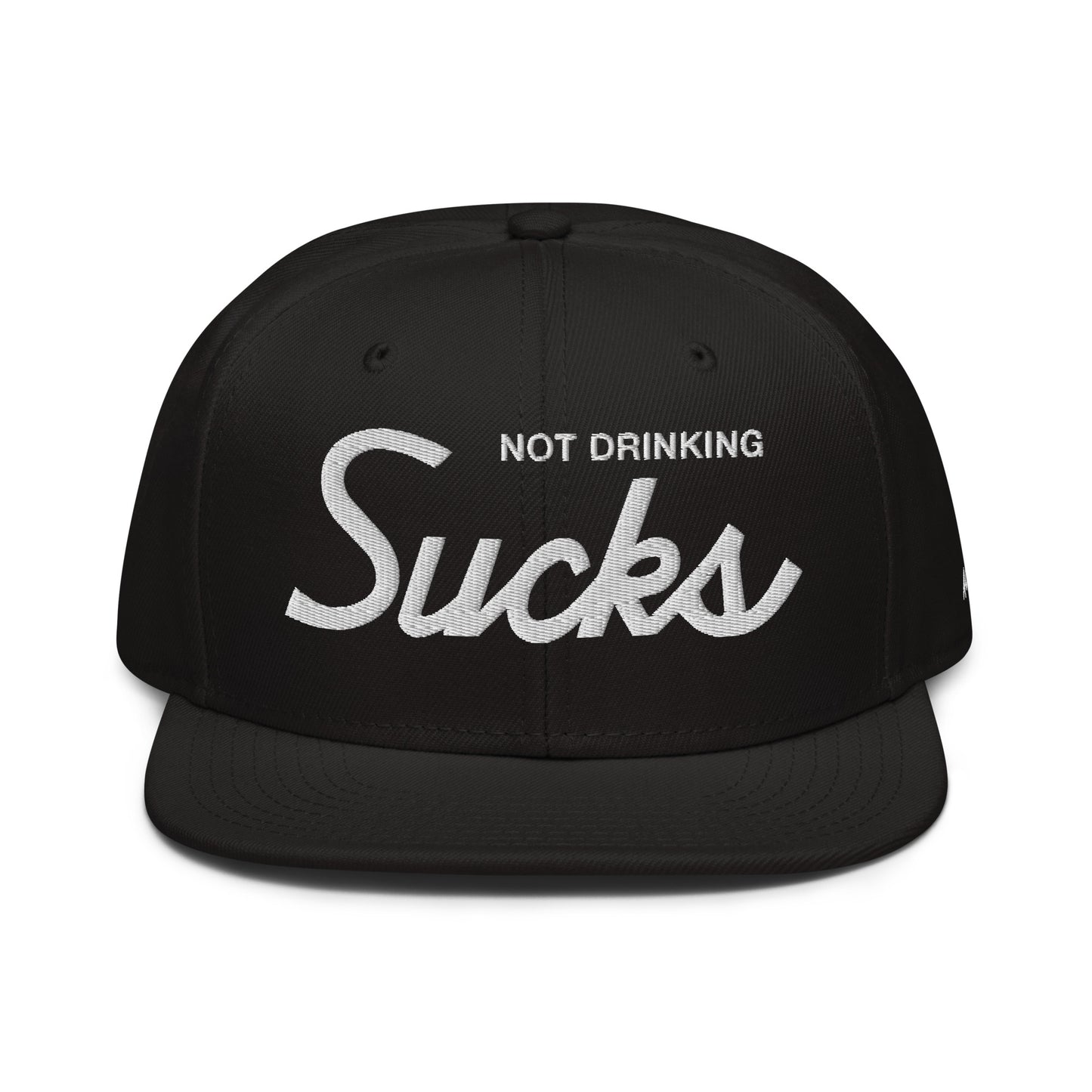 Not Drinking Sucks Hat