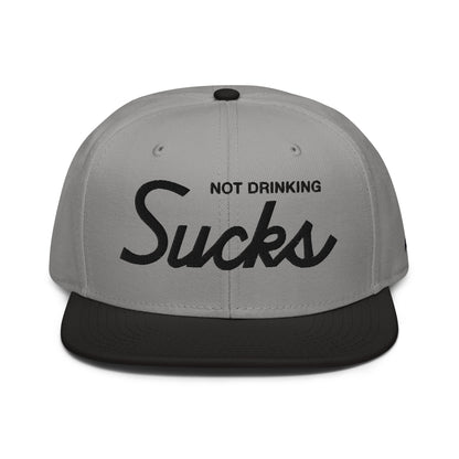 Not Drinking Sucks Hat