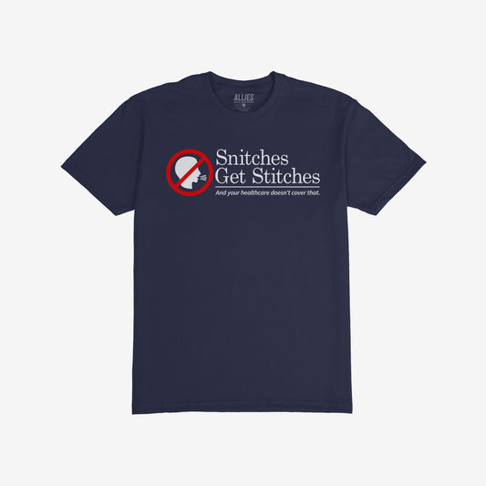 Snitches Get Stitches T-shirt