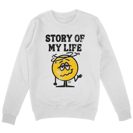 Story Of My Life Sweatshirt