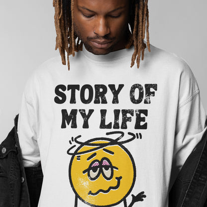 Story Of My Life T-shirt