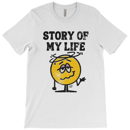 Story Of My Life T-shirt