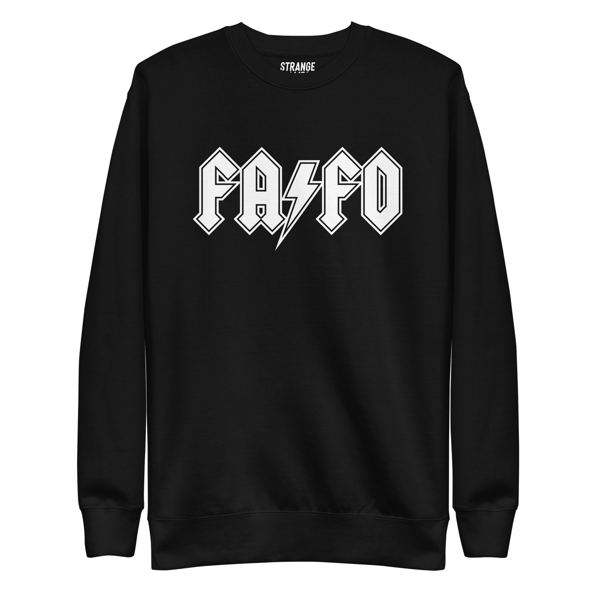 Black FAFO Sweatshirt Strange Allies
